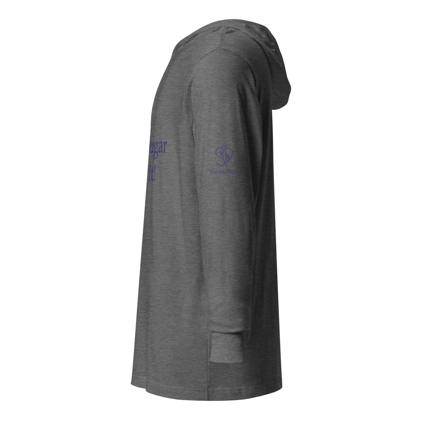 "Don't Sugar Coat It" Hooded long-sleeve tee